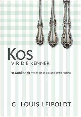Kos vir die Kenner :: C. Louis Leipoldt